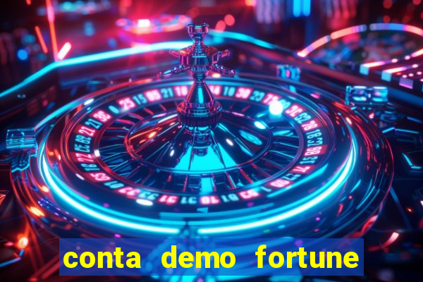 conta demo fortune tiger gratis